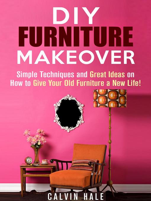 Title details for DIY Furniture Makeover by Calvin Hale - Wait list